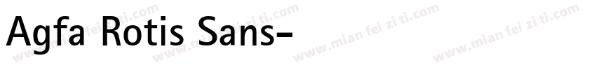 Agfa Rotis Sans字体转换